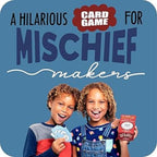 Not Parent Approved – A Hilarious Card Game for Mischief Makers